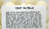 Yogurt Maltballs 8 oz.